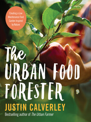 cover image of The Urban Food Forester